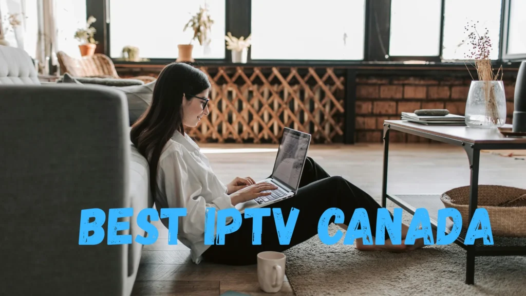 Best IPTV Canada