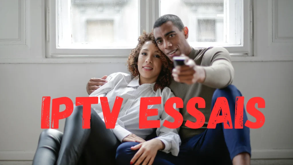 IPTV Essais