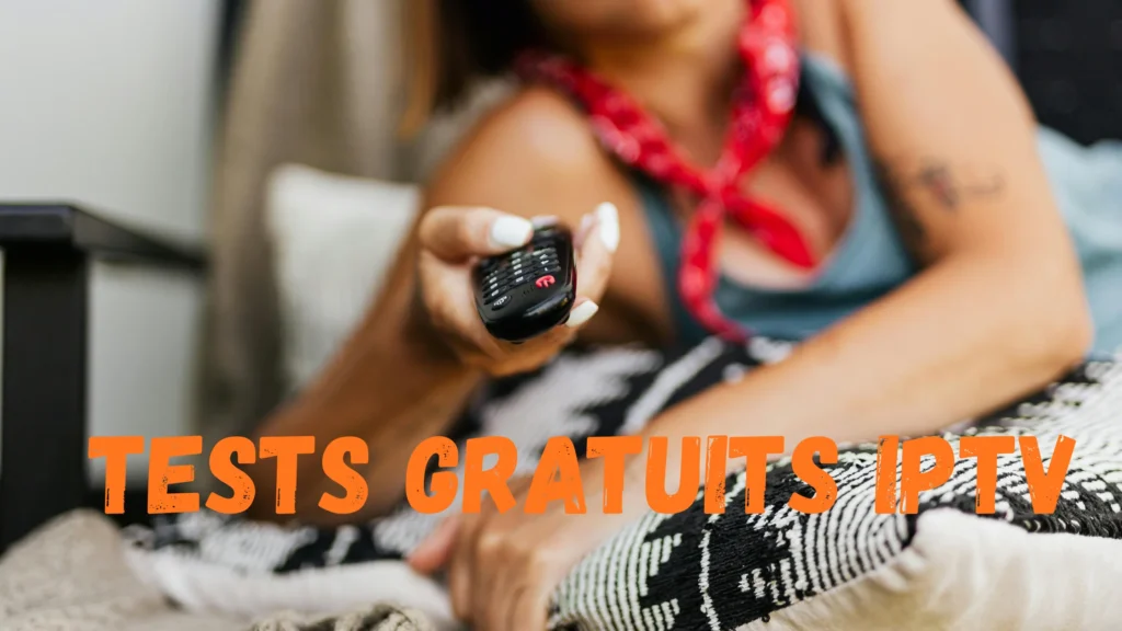 tests gratuits IPTV